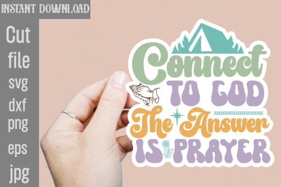 Download Connect to God the Answer is Prayer SVG - Premium Resources